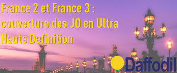 France 2 et France 3 : couverture des JO en Ultra Haute Définition