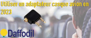 Avez-vous besoin d'un adaptateur pour casque d'avion 2023 ?