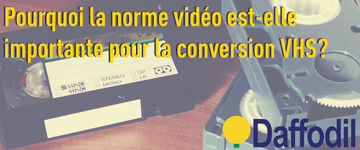 Comprendre les normes vidéo pour les conversions VHS